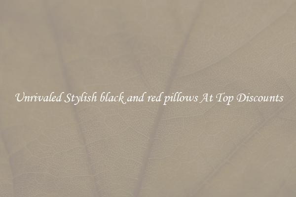 Unrivaled Stylish black and red pillows At Top Discounts