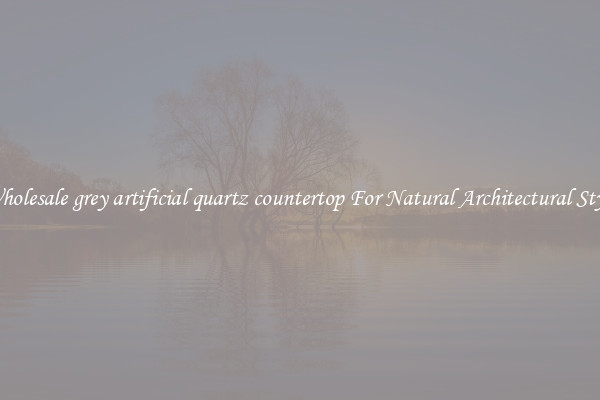 Wholesale grey artificial quartz countertop For Natural Architectural Style