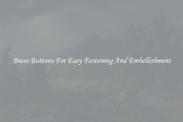 Brass Buttons For Easy Fastening And Embellishment