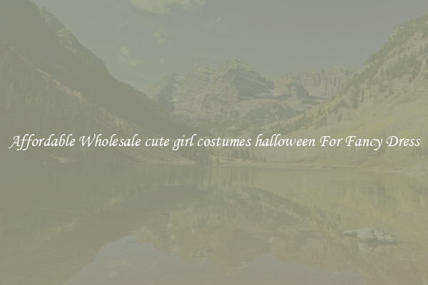 Affordable Wholesale cute girl costumes halloween For Fancy Dress