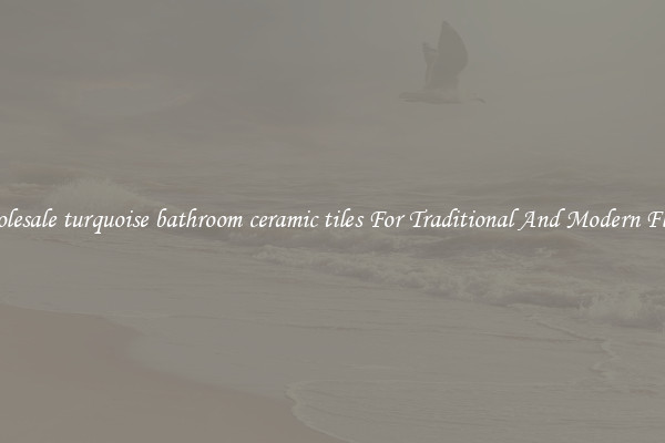 Wholesale turquoise bathroom ceramic tiles For Traditional And Modern Floors