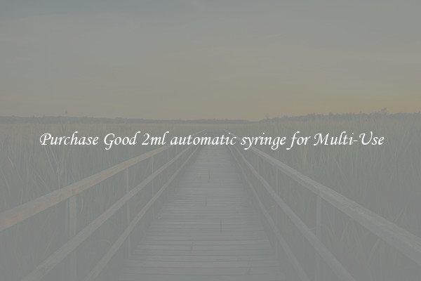 Purchase Good 2ml automatic syringe for Multi-Use