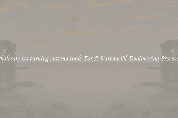 Wholesale iso turning cutting tools For A Variety Of Engineering Processes 