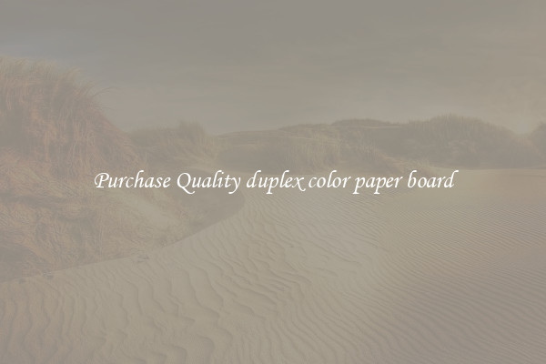 Purchase Quality duplex color paper board