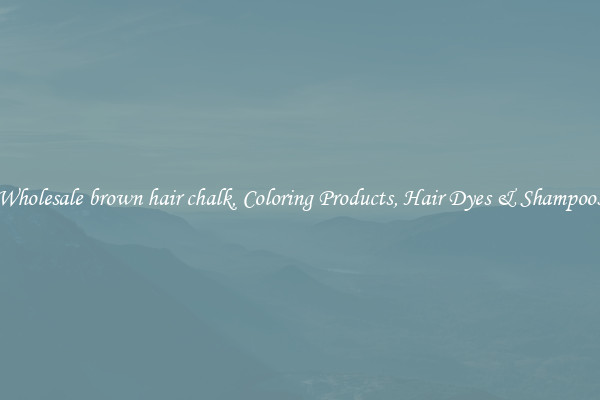 Wholesale brown hair chalk, Coloring Products, Hair Dyes & Shampoos