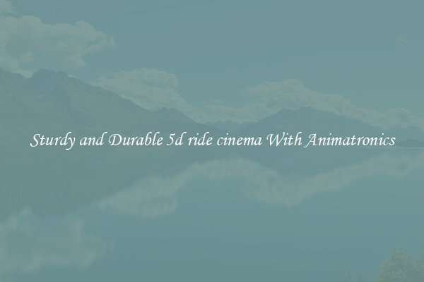 Sturdy and Durable 5d ride cinema With Animatronics