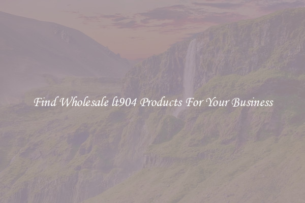 Find Wholesale lt904 Products For Your Business